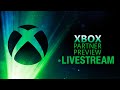 Xbox Partner Preview Livestream