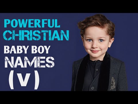 20 Awesome Christian Boys Names List of V | Biblical Baby Boy Names | Parenting Aid