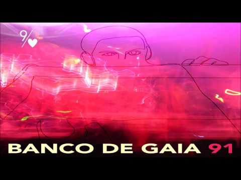 Banco de Gaia - 91 (Mr. C Remix)