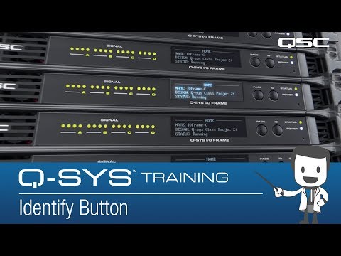 Q-SYS: Identify Button (Hardware Overview)