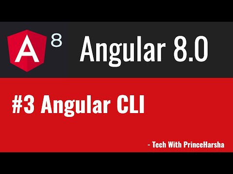 3.Angular 8 Tutorials - Angular CLI