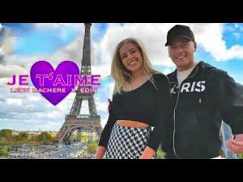 🔥Leon Machère x Edin - Je T'aime🔥 -🎵 Lyrics 🎵