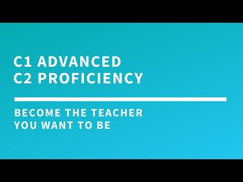 C1 Advanced and C2 Proficiency