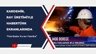 Kardemir, Ray Üretimiyle HaberTürk Ekranlarında