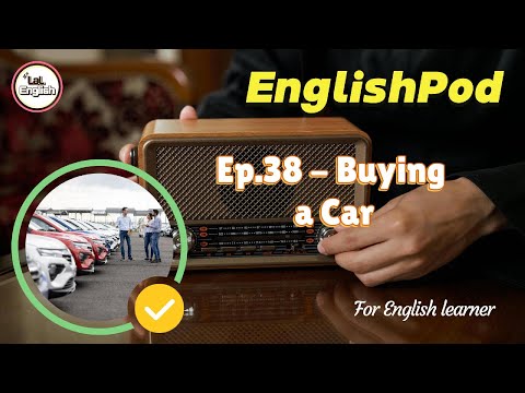 Full Ep.38 -  Buying a Car #EnglishPod