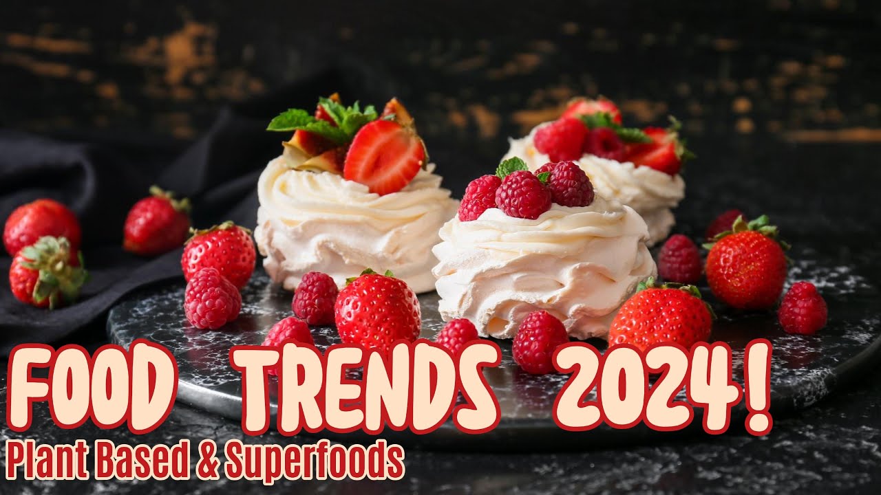 2024's Top Food Trends
