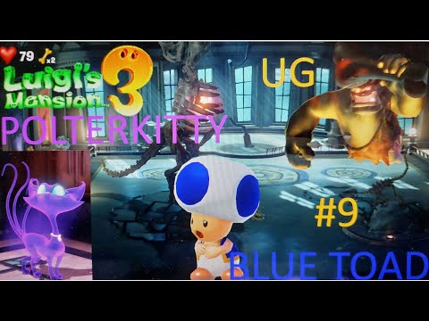 Luigi's Mansion 3 - Walkthrough #9 (Polterkitty, 9F - Unnatural History Museum & Rescuing Blue Toad)
