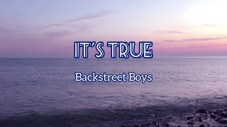 It&#39;s True/Backstreet Boys Song (Lyrics)