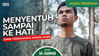 Download lagu Surah AR-RAHMAN   AUDIO TERJEMAH - Muzammil Hasballah mp3