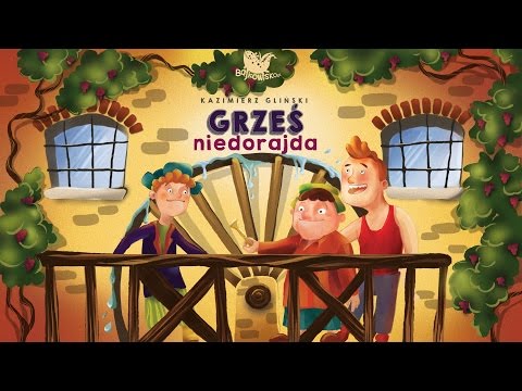 GRZEŚ NIEDORAJDA - Bajkowisko - bajki dla dzieci – słuchowisko – bajka dla dzieci (audiobook)