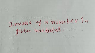 calculating the inverse of a number in some modulus for example inverse(11) mod 26=