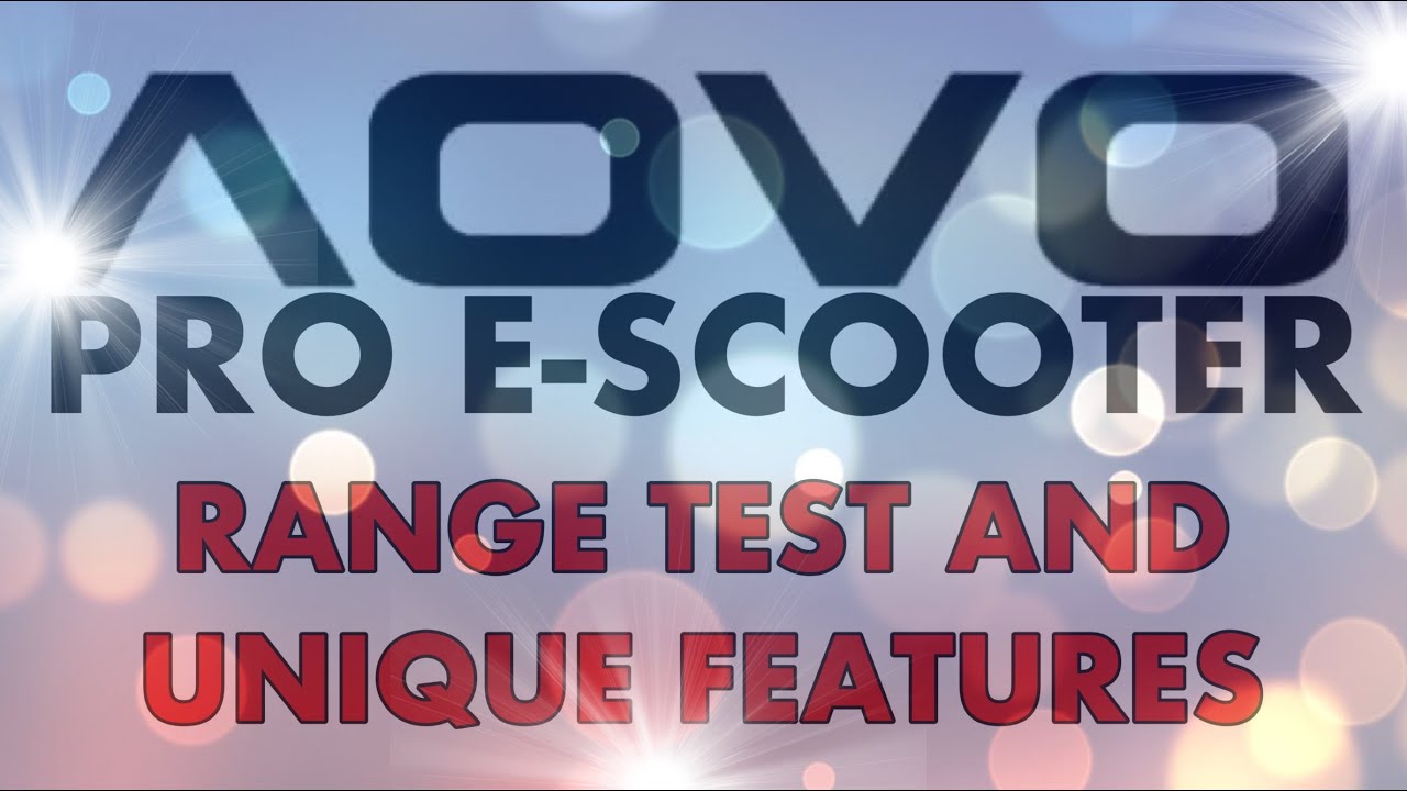 Watch video AOVO PRO E-SCOOTER - RANGE TEST AND UNIQUE FEATURES Now AOVO PRO E-SCOOTER - RANGE TEST AND UNIQUE FEATURES