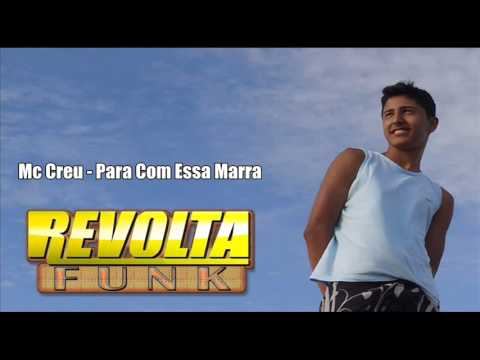 MC Creu - Para Com Essa Marra