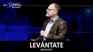 Marcos Witt - Levántate - El Lugar De Su Presencia