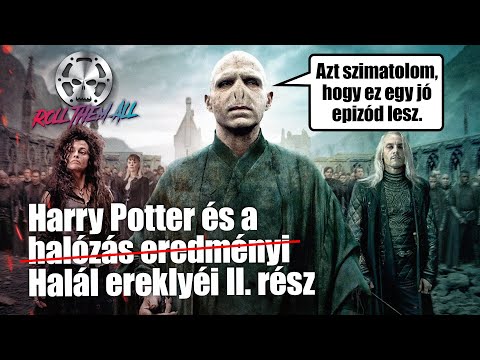 Harry Potter és a Halál ereklyéi 2. 🦉🦉🦉🦉🦉🦉🦉🦉 (röviden, viccesen) - Roll Them All 157