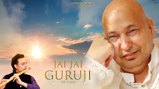 Jai Jai Guruji  Chants 108 Times  Siddharth Mohan 