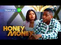 HONEY MONEY Official Trailer - (2023) Timini Egbuson