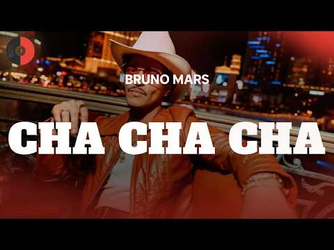 Bruno Mars - Cha Cha Cha | Top Songs | Lyrics