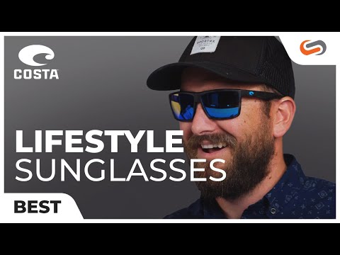 BEST Costa LIFESTYLE Sunglasses!  Top Picks