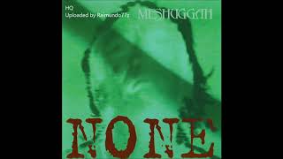 Meshuggah - None EP (High Quality)