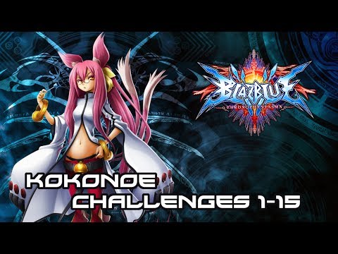 Blazblue Chronophantasma: Kokonoe Challenges 1-15