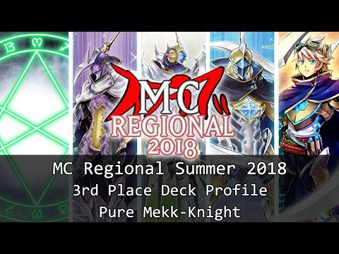 MC Regional Summer 2018 3rd Place Deck Profile - Pure Mekk-Knight