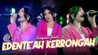 Download lagu Lusyana Jelita - Edente'ah Kerrongah ( Live Music) mp3 Download lagu Lusyana Jelita - Edente'ah Kerrongah ( Live Music) mp3