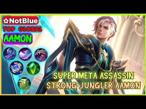 Super Meta Assassin, Strong Jungler Aamon || Aamon Top Global By ✿NotBlue ~ MLBB