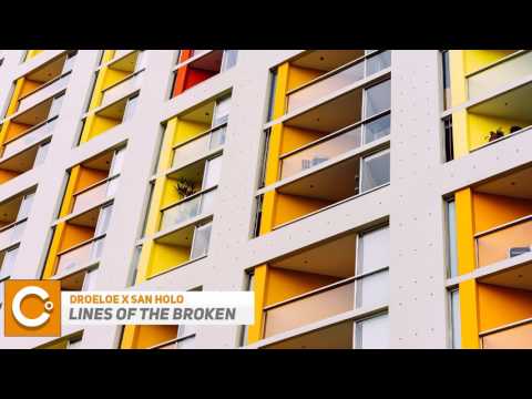 [CHILL] DROELOE x San Holo - Lines of the Broken (ft. CUT_)