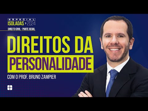 Direitos da PERSONALIDADE | Prof. Bruno Zampier