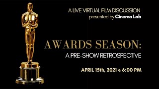 Cinema Lab presents: "Awards Season: A Pre-Show Retrospective"!