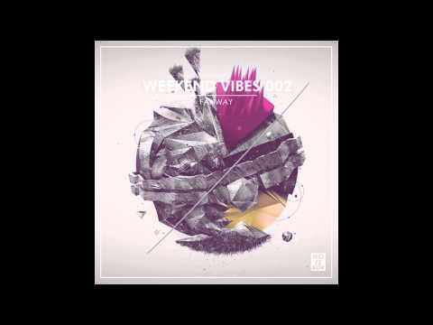 WEEKEND VIBES 002 - Fanway