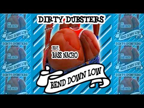 Dirty Dubsters feat. Bass Nacho - Bend down low (Zenit Incompatible remix)