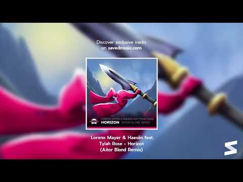 Loreno Mayer & Haesën feat. Tylah Rose - Horizon (Aitor Blond Remix)