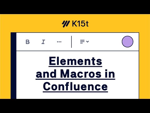 Elements & Macros in Confluence Cloud - Confluence Tutorial
