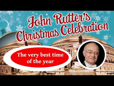 John Rutter - The very best time of year (Polyphony)