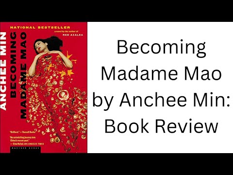 Becoming Madame Mao by Anchee Min: Book Review