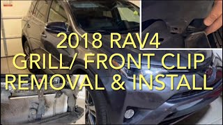 2014-2018 TOYOTA RAV4 FRONT GRILL/CLIP REMOVAL & INSTALL IN ORDER TO GET ACCESS TO REPLACE THE HORNS