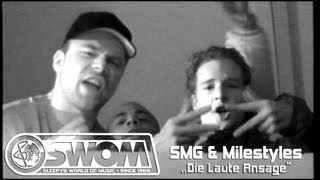 SMG feat. Milestyles - Die Laute Ansage .: OFFIZIELLES VIDEO :. produziert von Sleepwalker