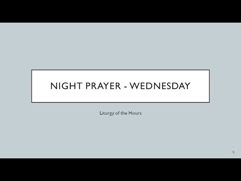 Night Prayer for Wednesday (Liturgy of the Hours - Compline)