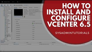 vSphere 6.5 - How to install and configure VMware vCenter 6.5 Appliance