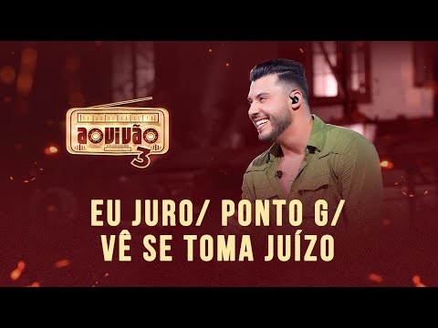 Murilo Huff - Eu Juro / Ponto G / Vê Se Toma Juízo (Ao Vivão 3)