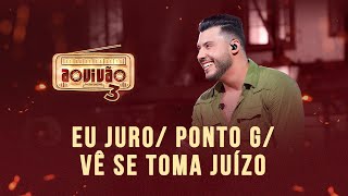 Murilo Huff - Eu Juro / Ponto G / Vê Se Toma Juízo (Ao Vivão 3)