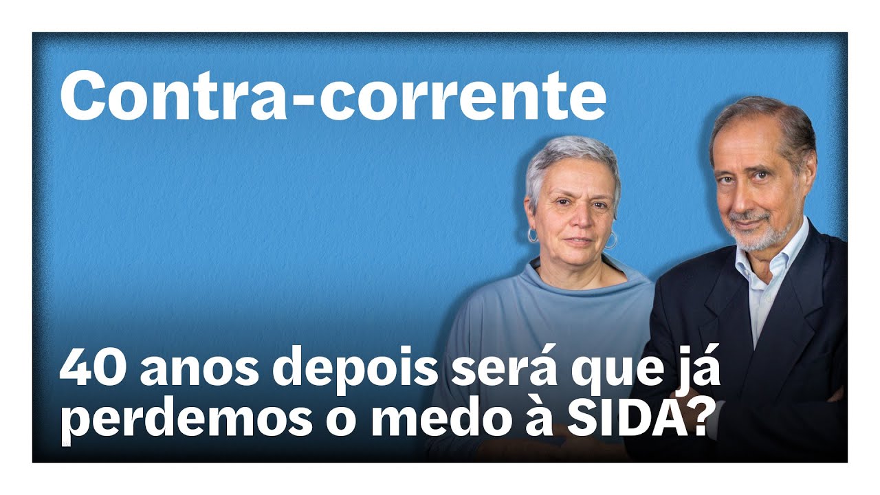 40 anos depois será que já perdemos o medo à SIDA? | Contra-Corrente em direto