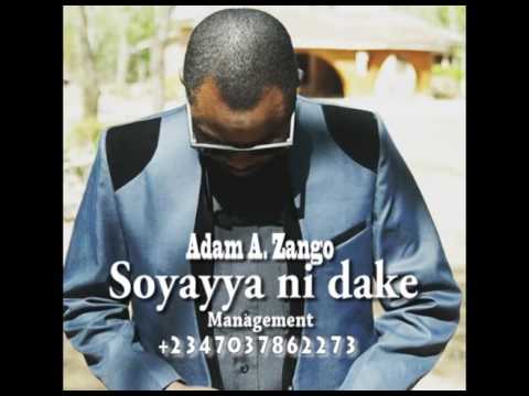 Adam A. Zango - Soyayya ni dake (Official Audio)