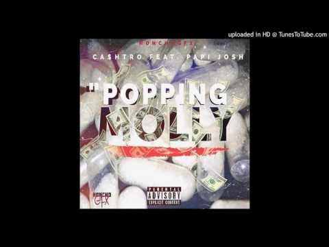 Ca$h - Popping Molly feat. Papi Josh (DJ Honcho Exclusive)