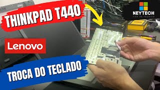 LENOVO T440 - Como trocar o teclado