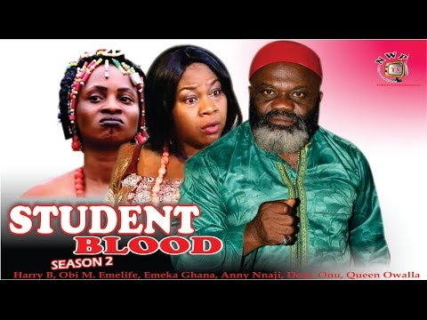 Student Blood Season 2   - 2016 latest  Nigerian Nollywood Movie