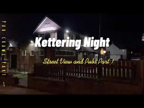 Kettering - Pub crawl part 1