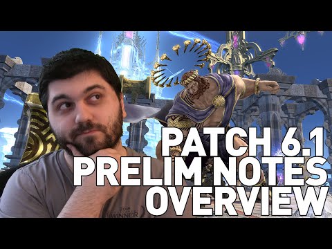 Patch 6.1 Prelim Notes Are Here! - Overview & Thoughts
